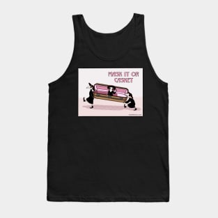 Mask it or casket Tank Top